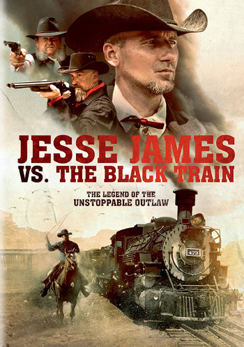 Jesse James vs. the Black Train (2018) DVD cover 