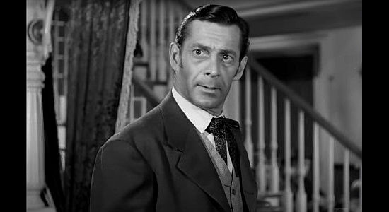 Reed Haley as Bitterroot Bill Maris, mistaking his sister for just another saloon girl in The Woman They Almost Lynched (1953)