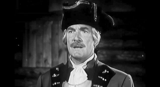 Roy Roberts as Maj. Gladwin, stunned that Von Weber would consider purposely exposing the enemy to smallpox in Battles of Chief Pontiac (1952)