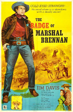 The Badge of Marshal Brennan (1957) poster