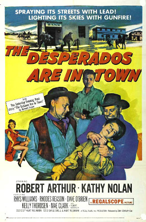 The Desperadoes are in Town (1956) poster