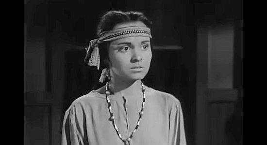 Gloria Castillo as Yashi, a young Navajo girl who isn't eager to become Morgan's latest plaything in The Vanishing American (1955)