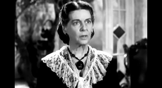 Virginia Brissac as Senora Del Rey, trying to hold onto her ranch and keep a flirtaceous daughter in line in Old Los Angeles (1948)