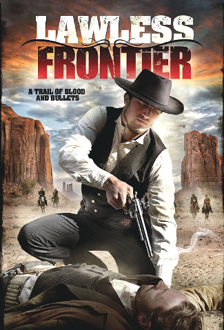 Lawless Frontier (2012) DVD cover 