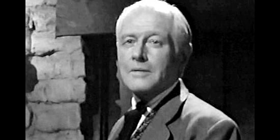 George Macready using the name Mr. Jefferson and getting the respect from Sheriff Harris because of his appearance in Gunfire at Indian Gap (1957)