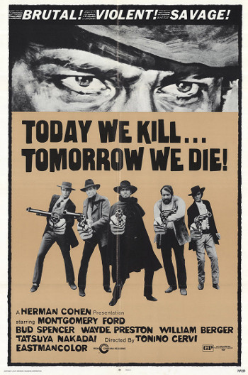 Today We Kill, Tomorrow We Die (1968) poster