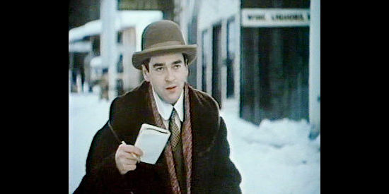 Alec Willows as the Aspen Times Reporter who tracks the exploits of Harry Tracy in Harry Tracy (1982)