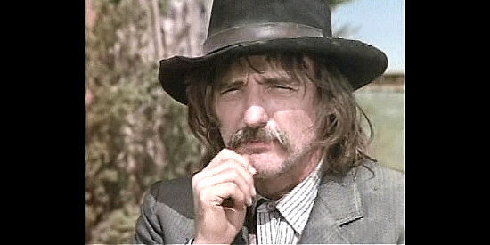 Dennis Hopper as Doc Holliday, interested in the bounty on Hugh Cardiff in Wild Times (1980)