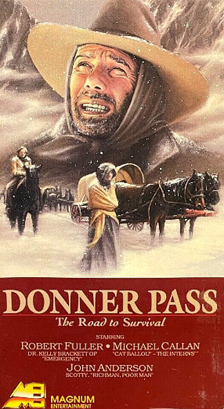 Donner Pass The Road to Survival (1978) VHS cover