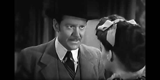 Douglas Fowley as Chappie Ellerton, the man who'd life to take Bob Deming's place as Mary's lover in The Parson of Panamint (1941)